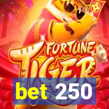 bet 250